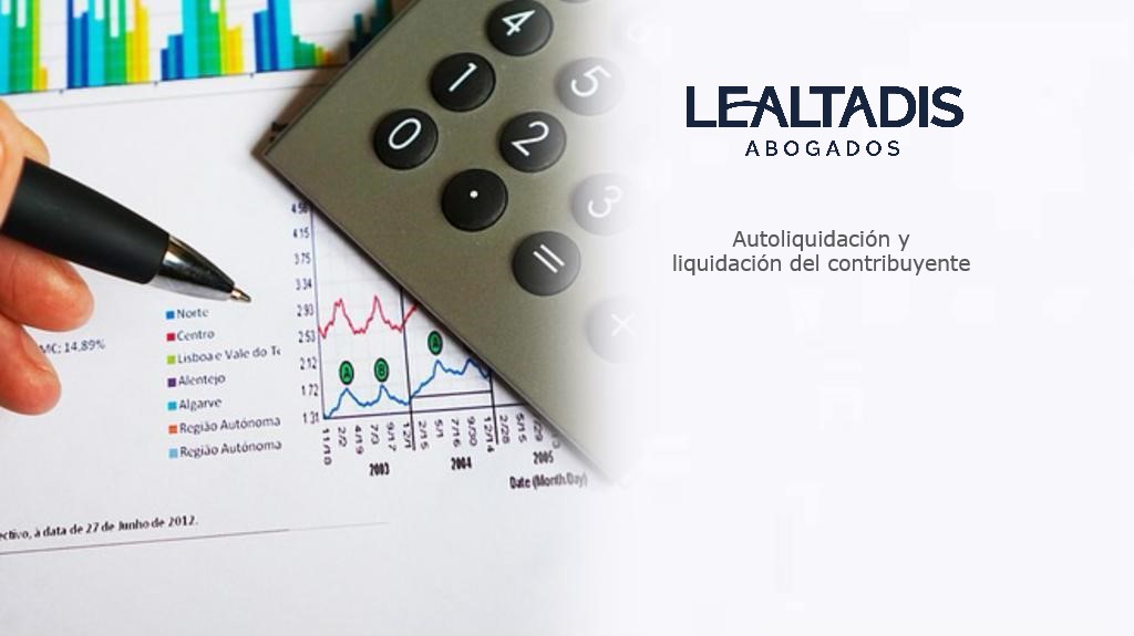 Autoliquidación y declaración del contribuyente