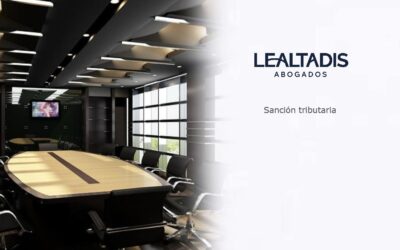 El TEARA da la razón a Lealtadis abogados: no cabe sanción tributaria derivada de una liquidación girada a causa de una comprobación de valores