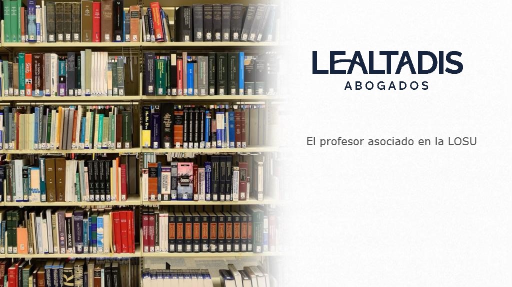 El Profesor Asociado en la Ley Orgánica 2/2023, de 22 de marzo, del Sistema Universitario (LOSU).