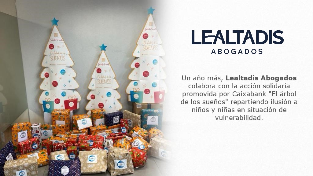 Estas Navidades, ¡Lealtadis Abogados realiza el sueño de un niño o niña!