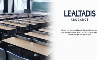 Otras consecuencias de la resolución del contrato administrativo por incumplimiento de la obligación principal: la determinación de la prohibición de contratar.